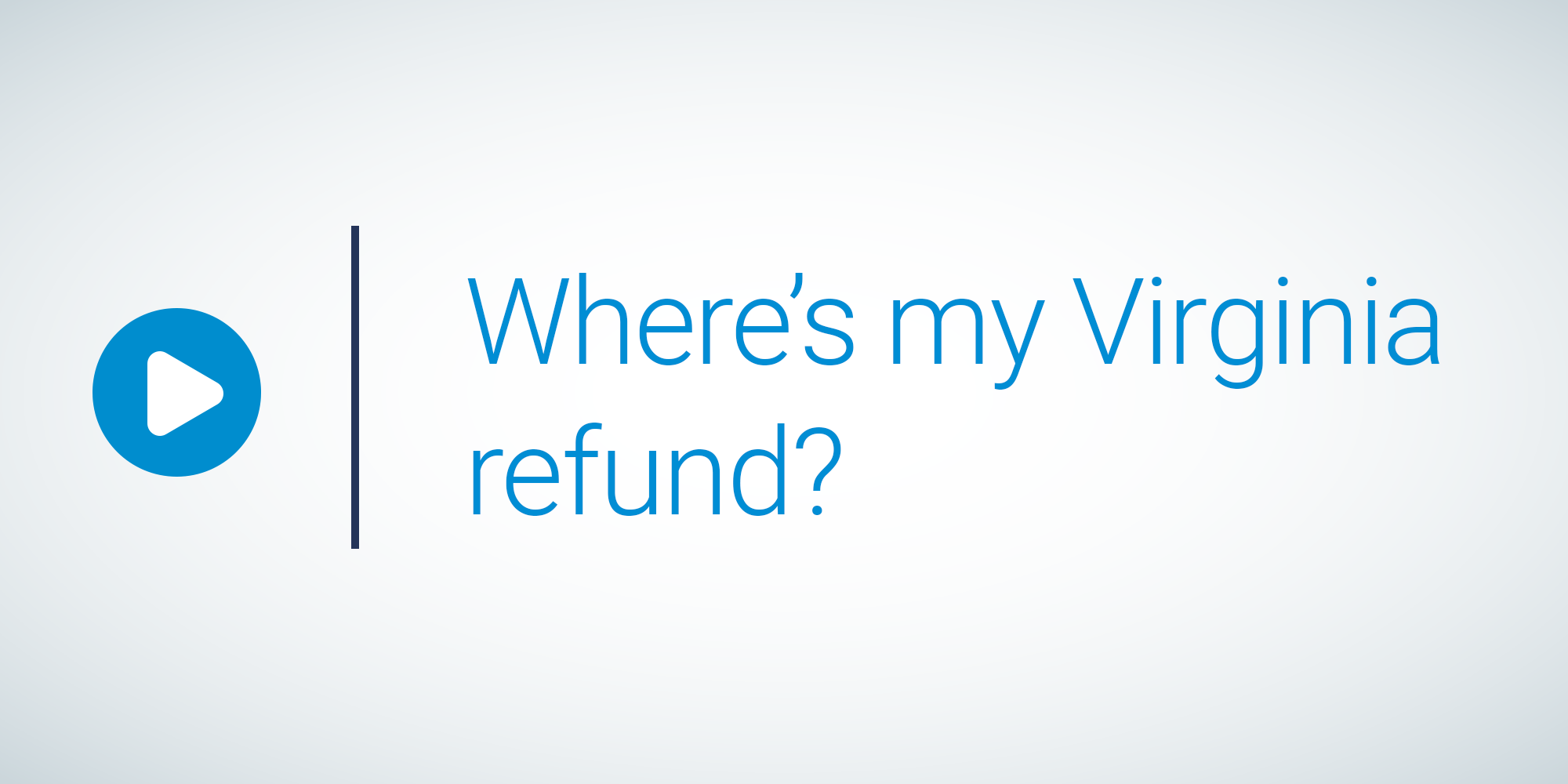 image with text: Where's my Virginia refund?